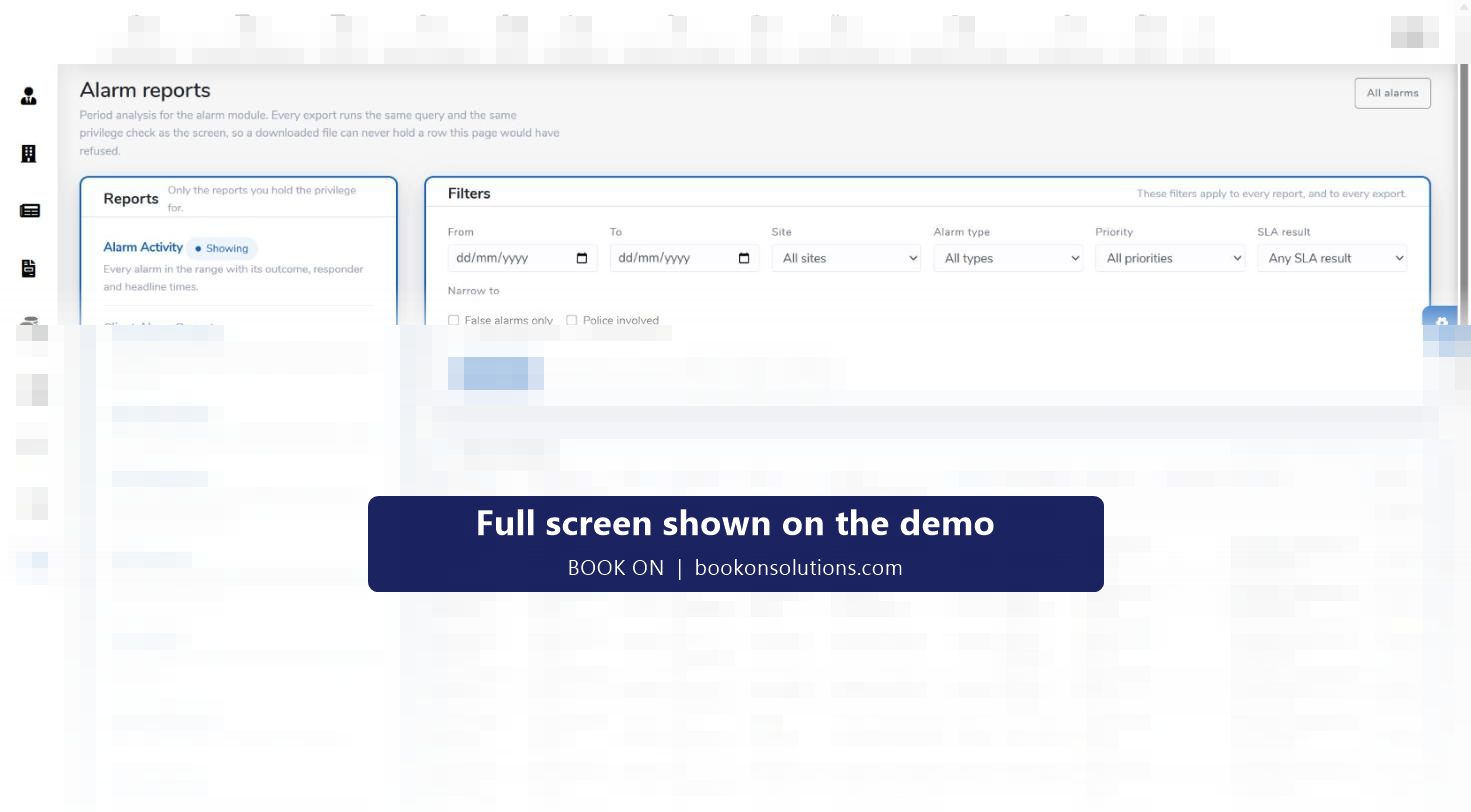 BOOK ON alarm reports with a list of Alarm Activity, Client Alarm Report, Site Alarm Report, SLA Performance, SLA Breaches, False Alarms, Repeat Activations and Officer Response, filters for date, site, alarm type, priority and SLA result, and CSV, Excel and PDF exports
